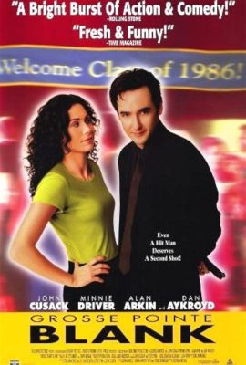 Grosse Pointe Blank Bir Katil Aşk ve Kendine Özümseme Hikayesi mi?